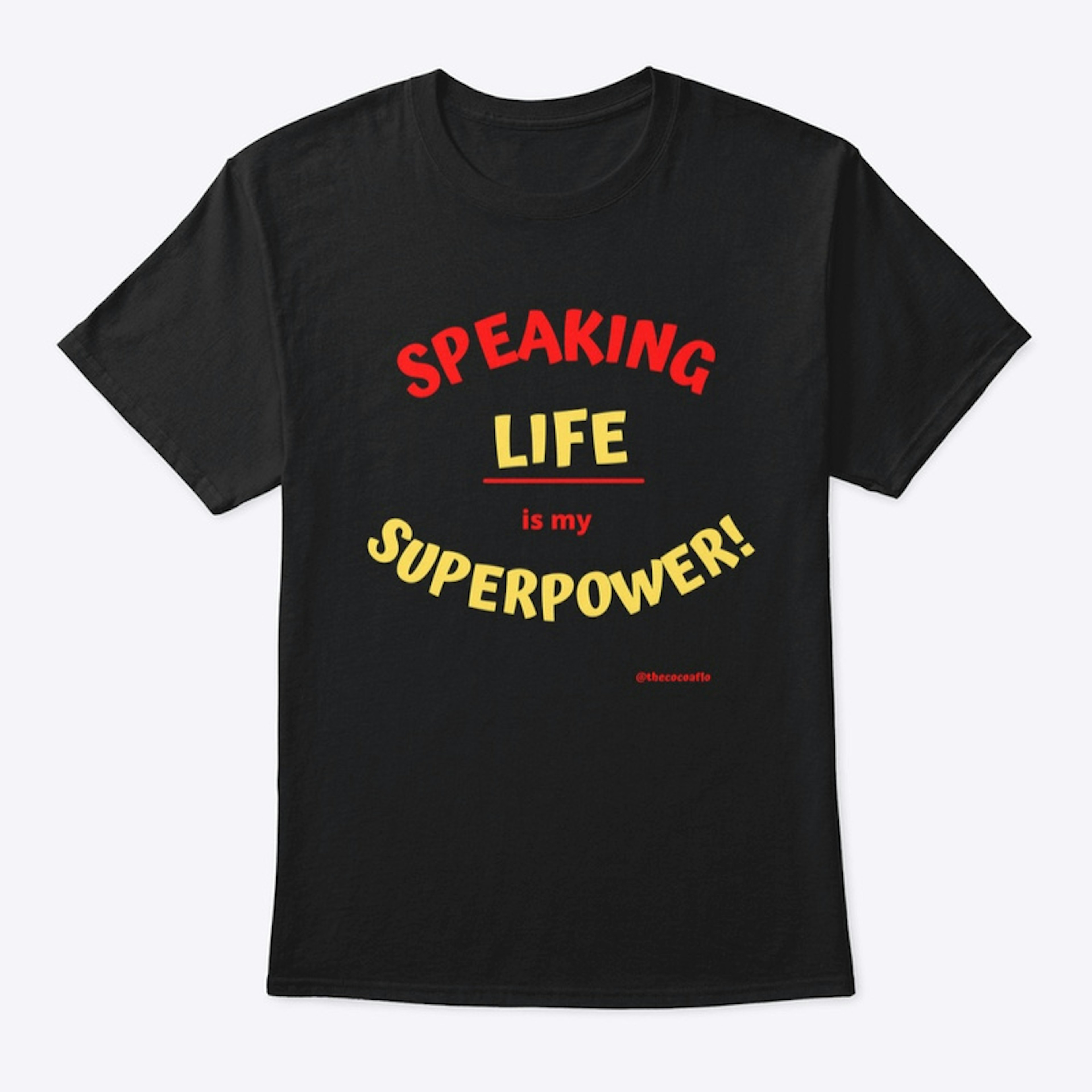 Speaking Life is my Superpower!